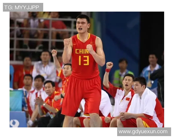 姚明篮球生涯精彩瞬间回顾与感悟分享